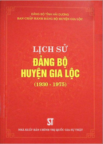 LỊCH SỬ ĐẢNG BỘ HUYỆN GIA LỘC 1930 - 1975   (BẢN GỐC)
